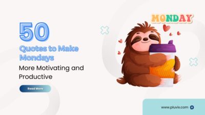 50 Quotes to Make Mondays More Motivating and Productive