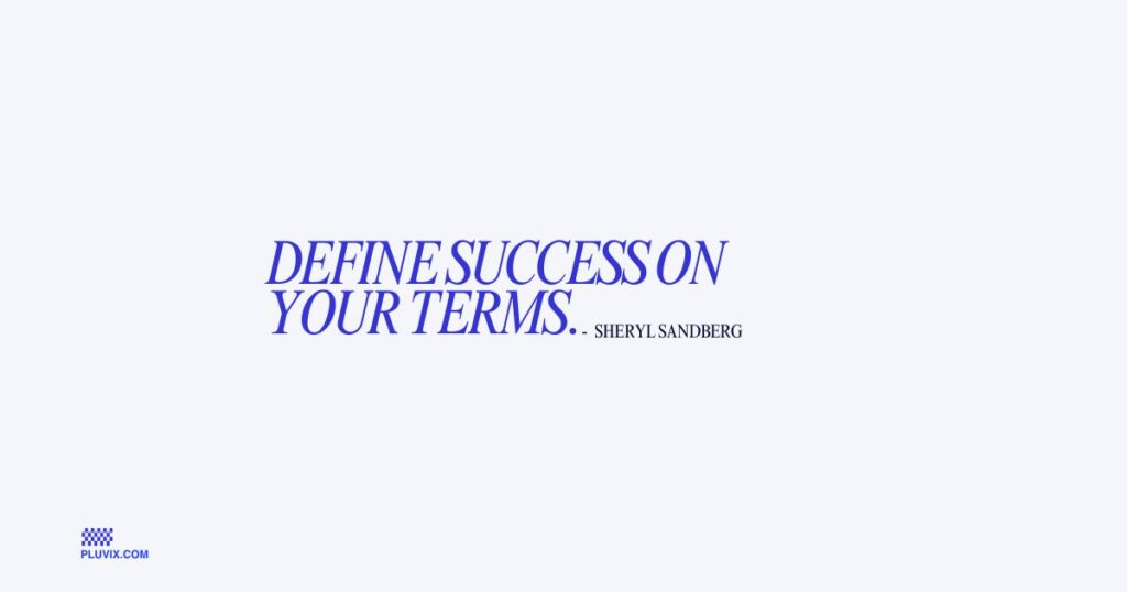 Define success on your terms