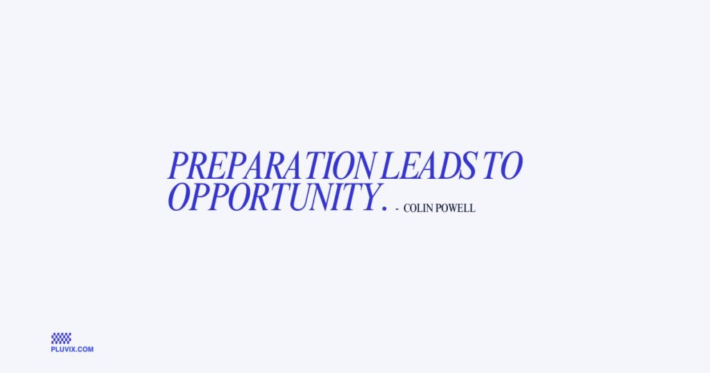 Preparation leads to opportunity