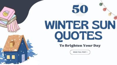 50 Winter Sun Quotes to Brighten Your Day