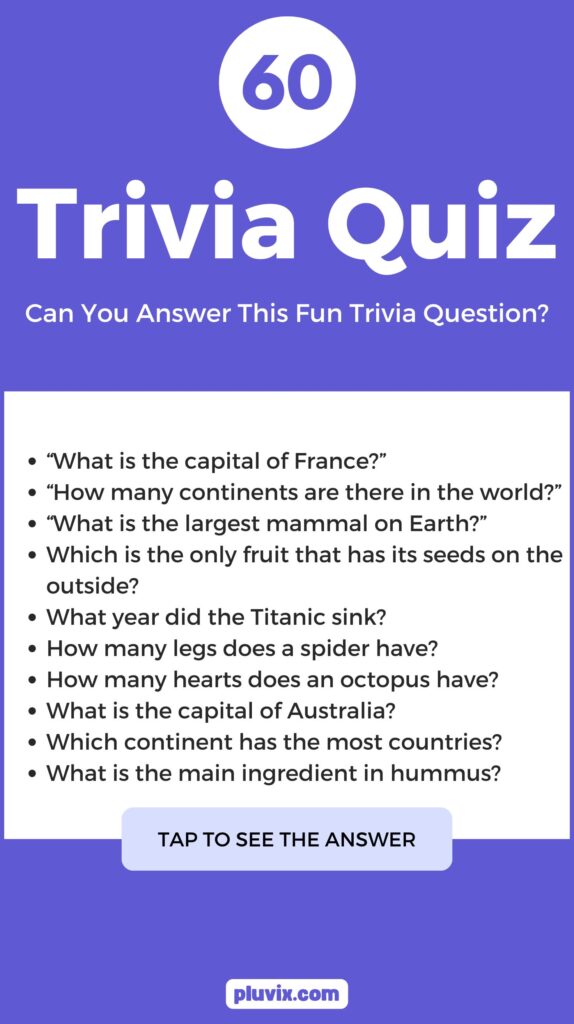 60 Fun Trivia Questions to Challenge Your Knowledge and Have a Great Time