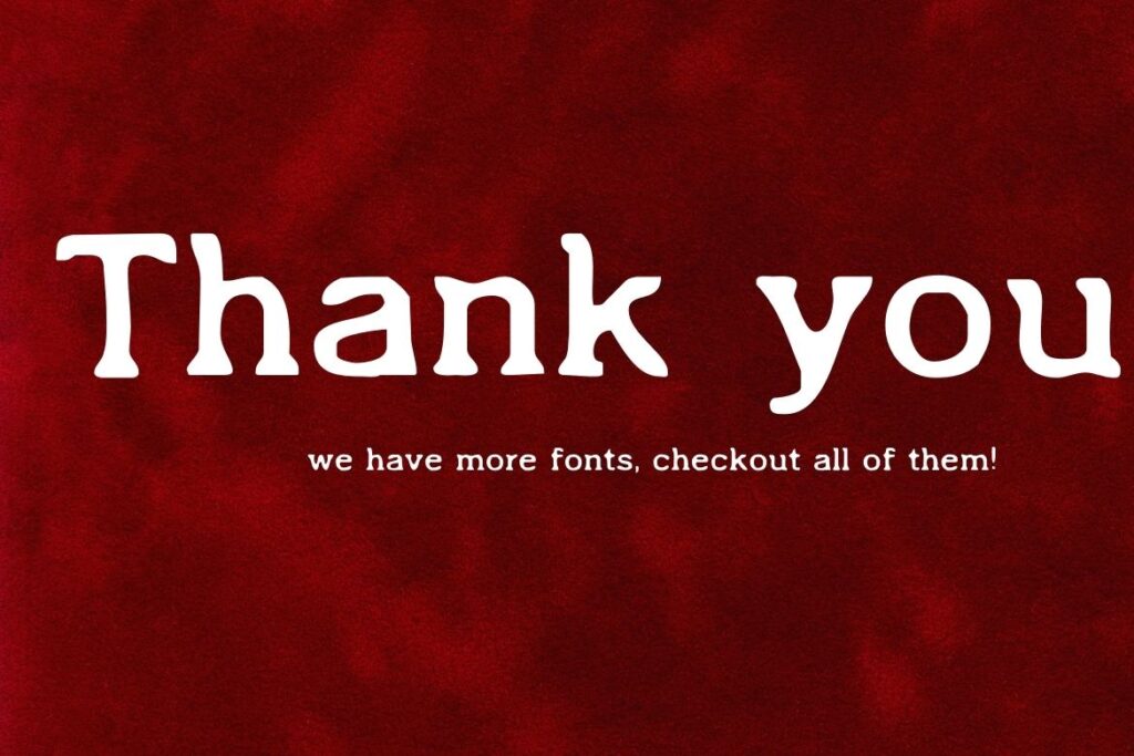 "The phrase 'Thank You' in PX Country Typewriter Font on a deep red textured background with a note encouraging users to check out more fonts."