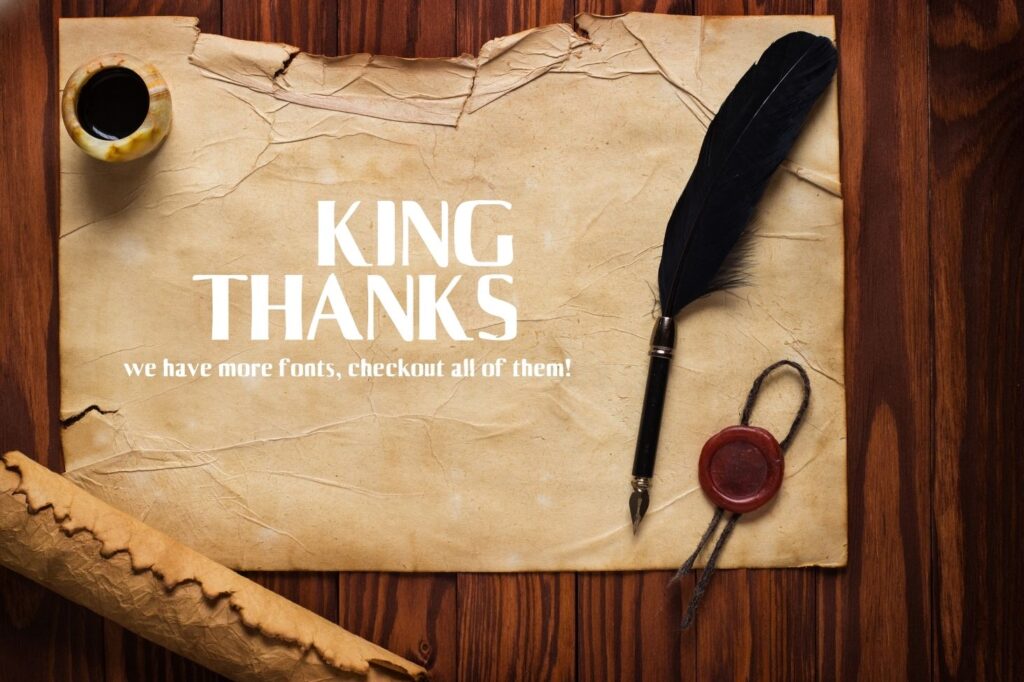 The words 'King Thanks' in Stronghold Freak Font on vintage parchment with a quill pen and wax seal, inviting users to explore more fonts.