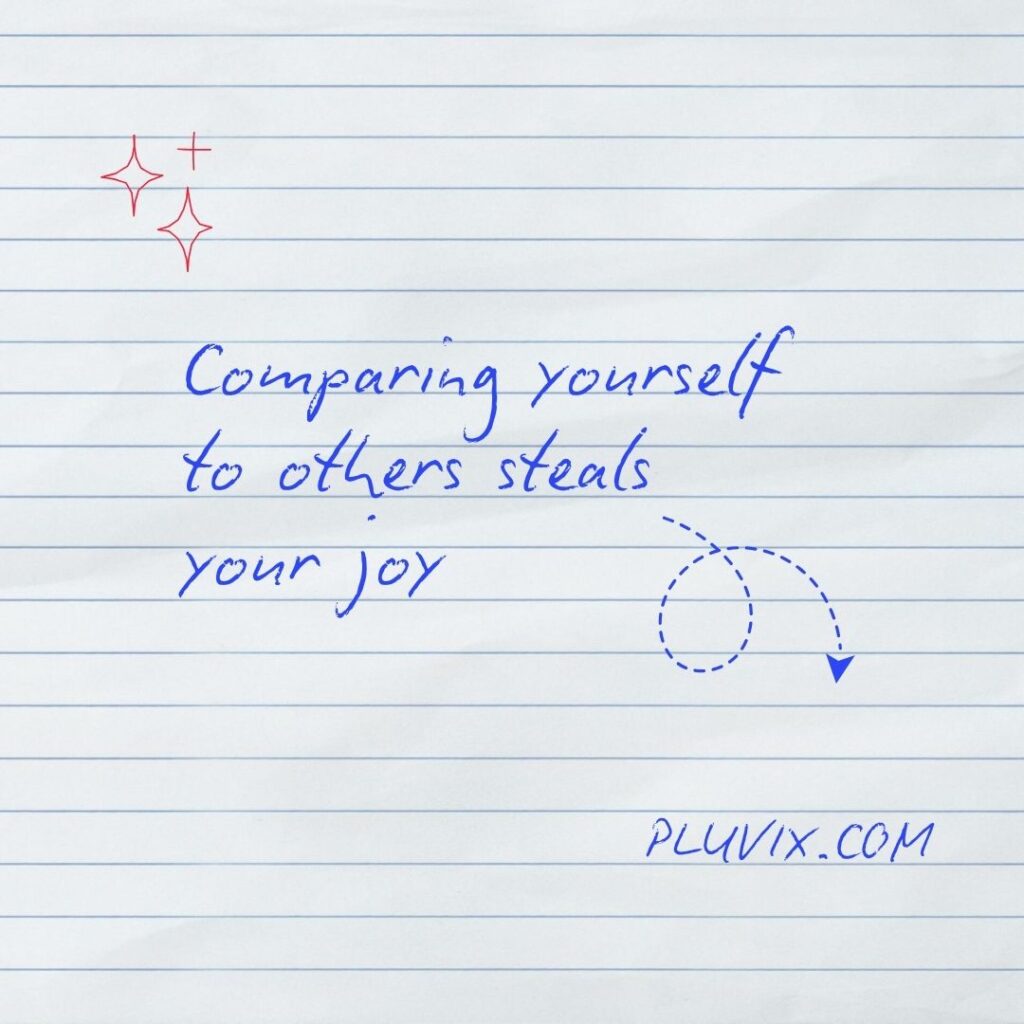 Comparing yourself to others steals your joy